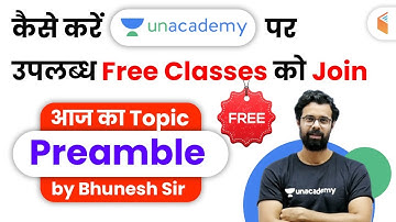 How to Join Unacademy Free Live Classes? Preamble by Bhunesh Sir