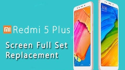 Xiaomi Redmi 5 Plus LCD Screen & Digitizer Replacement / Wymiana wyświetlacza| Selekt