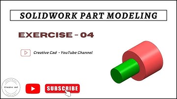 SolidWorks Part Modeling Exercise -04 II Creative cad