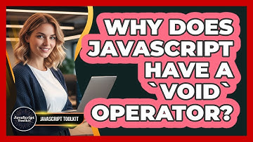 Why Does JavaScript Have A `void` Operator? - JavaScript Toolkit