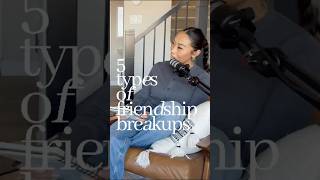 5 Types of Friendship Breakups (Which One Have You Had?)