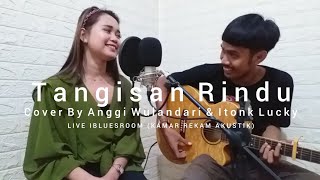 Tangisan Rindu (Cover) Anggi Wulandari ft Itonk Lucky | Tarling Akustik | Tarling Milenial