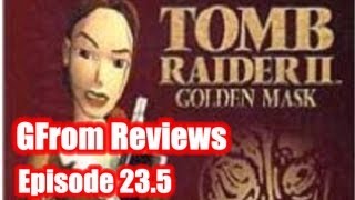 GFrom Reviews - Tomb Raider 2: The Golden Mask (PC - 1999)