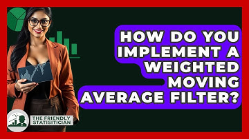 How Do You Implement A Weighted Moving Average Filter? - The Friendly Statistician