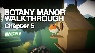 Botany Manor Walkthrough - Chapter 5 and Epilogue