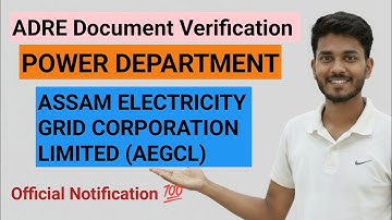 Power Department// AEGCL // AAO and ADRE Sahayak Grade 4 Candidates Documents Verification Official 