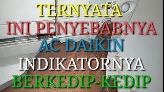 ternyata ini penyebab ac daikin indikator berkedip-kedip