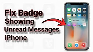Fix Badge Showing Unread Messages on iPhone