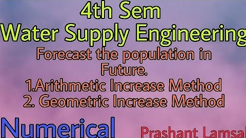Numerical from Popoulation Forecasting | Watersuppy Engineering | 4Th sem | CTEVT | Prashant YT |