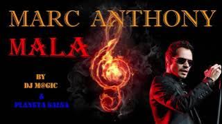 MALA |Marc Anthony Remix 2021