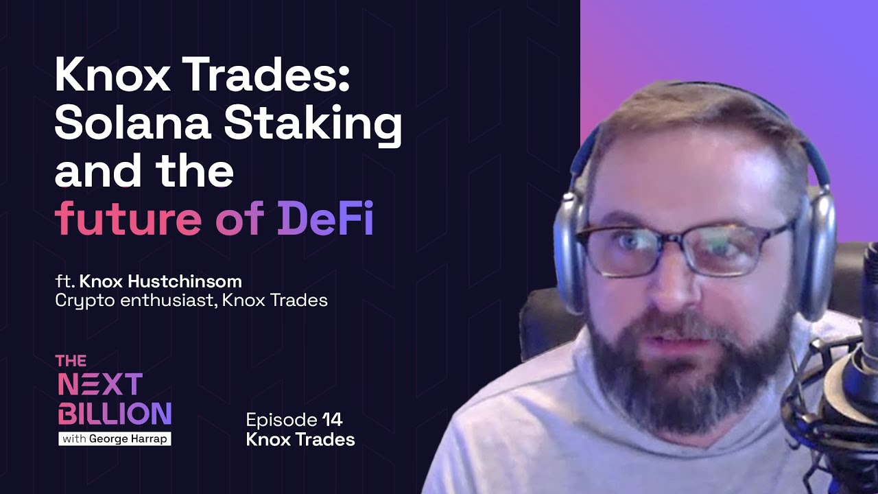Knox Trades: Solana Staking and the future of DeFi : r/solana