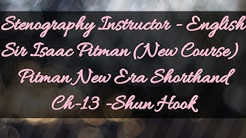 Ch-13 -Shun Hook with curve & straight strokes // Sir Isaac Pitman // New Era Shorthand (New Course)