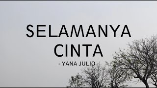 Download lagu yana julio - selamanya cinta - zonalirik