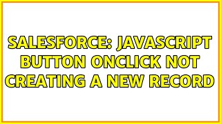 Salesforce: Javascript button onclick not creating a new record
