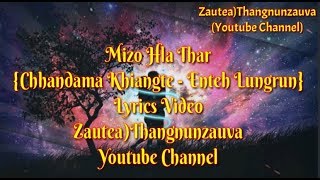 Video thumbnail of "Chhandama Khiangte : Enteh Lungrun (Lyrics Videos)"