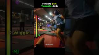 Metering Best Trampoline Fails