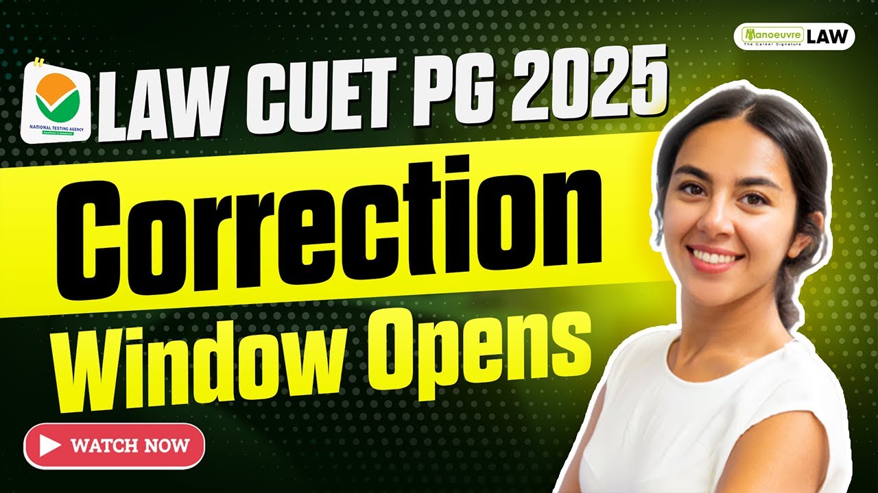 LAW CUET PG 2025 Correction Window Is Open | How To Edit The Form? What ...