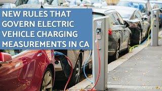 CA State Agency Works on Rules That Govern EV Charging Measurements