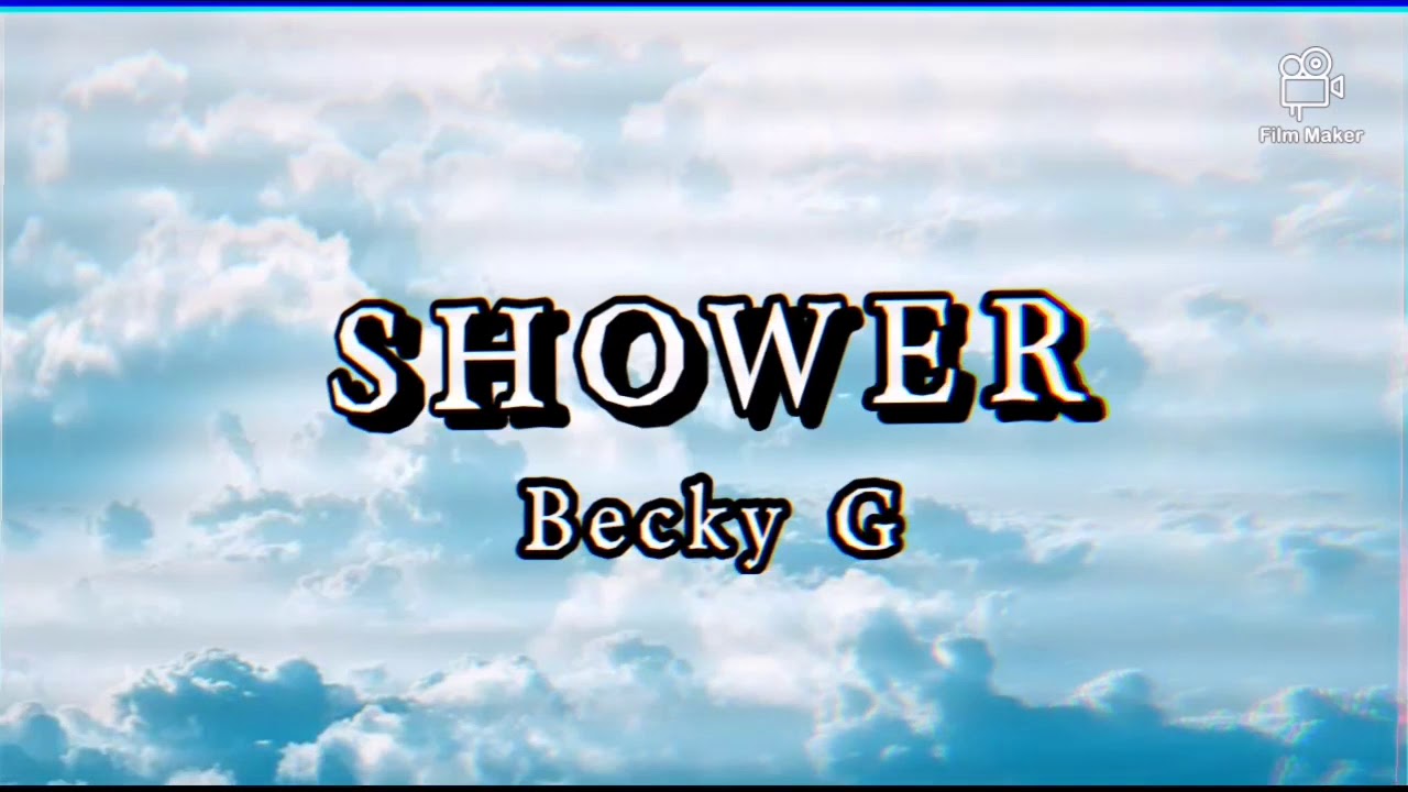 SHOWER Becky G (Lyrics) YouTube