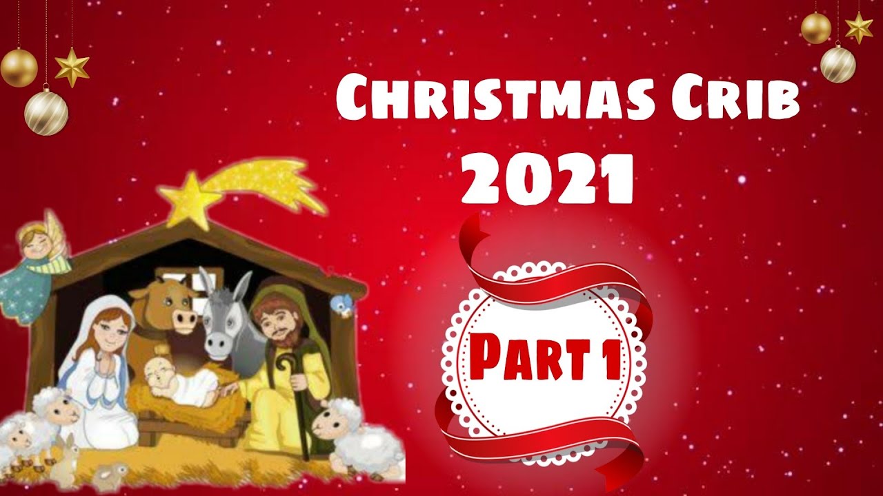 CribPart 1Christmas Crib2021Christmas SeriesWaste materials only