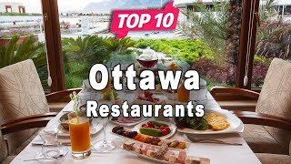 Top 10 Restaurants to Visit in Ottawa Canada - English