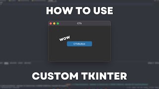 How to use Custom Tkinter (Python)