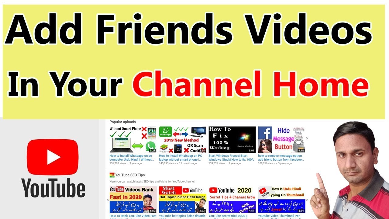 How To Add Someone's Video On Your YouTube Channel Page Add Friend