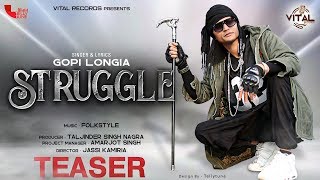 Official Teaser : Struggle  || Gopi Longia || Hit Song 2020 || Vital Records Presents