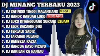 DJ MINANG TERBARU 2023 - DJ LUPO ASA CILAKO BADAN X HAROK BABUAH LULO FULL BASS