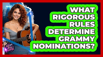 What Rigorous Rules Determine Grammy Nominations? - Pop Music Gurus