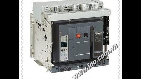 Hướng Dẫn Vận Hành Và Đọc Thông Số Trên Máy Cắt Không Khí ACB Masterpact NW Schneider
