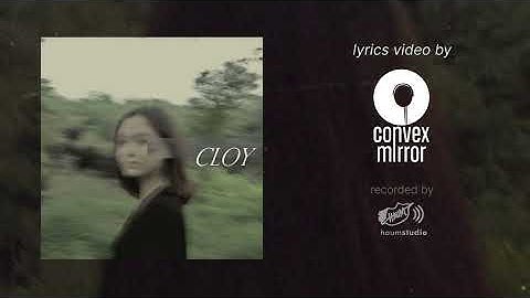 Cloy - Convex Mirror (Lyrics Video)