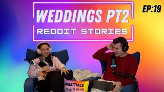 EP19: Wedding Stories of Reddit Part 2  ThreadTalk Podcast