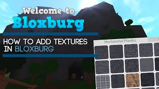 How to add Textures in Bloxburg.