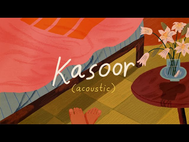 Kasoor (Acoustic) - Prateek Kuhad | Official Lyric Video 🌻✨ class=