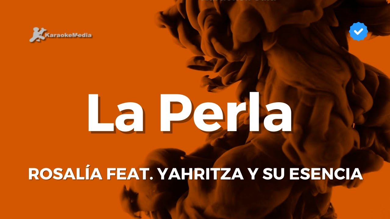 ROSALÍA - La Perla (Karaoke) feat. Yahritza Y Su Esencia