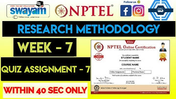 Research Methodology Week 7 Quiz Assignment Solution | NPTEL 2024 | SWAYAM