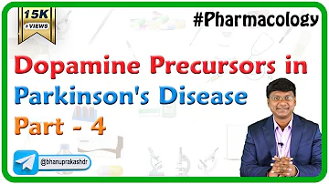 Dopamine precursors in Parkinson's Disease ( Part 4 ) - CNS Pharmacology