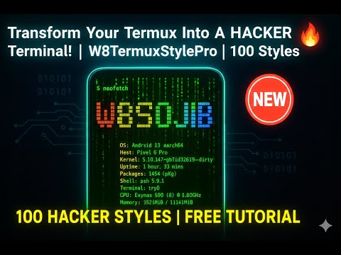 Transform Your Termux Into A HACKER Terminal! 🔥   W8TermuxStylePro   100 Styles