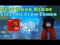 Best DarkBlade   Electric Claw Combo in Blox Fruits