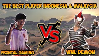 Frontal Gaming Vs Wnl Demon  The Best Player Indonesia  Malaysia