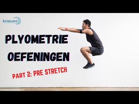 Plyometrie oefeningen voor je knie - fase 2 Pre Stretch