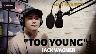 Video thumbnail of ""TOO YOUNG" By: Jack Wagner (MMG REQUESTS)"