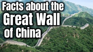 Facts About the Great Wall of China | Children's Lesson