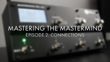Mastering The Mastermind | Connections | Episode 2