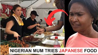 MY NIGERIAN MOTHER TRIES JAPANESE STREET FOOD FOR THE FIRST TIME II Street Food, Street Music &amp; More