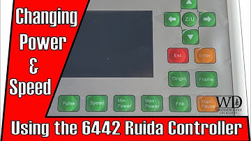 How Too Change Speed & Power on Ruida 6442 Controller