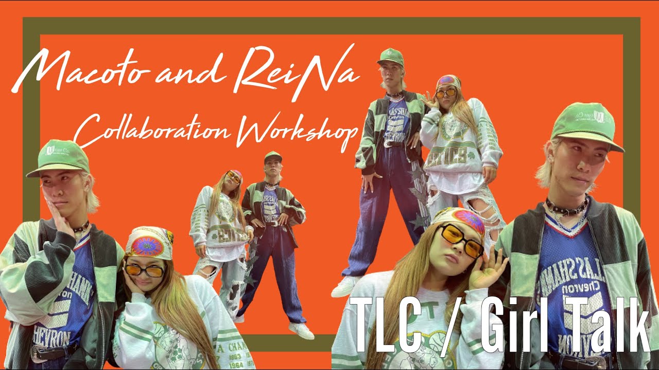 Macoto&ReiNa (from Rht.) Collaboration " Girl Talk / TLC
