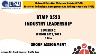 BTMP 3523 INDUSTRY LEADERSHIP GROUP ASSIGNMENT PRESENTATION (GROUP 2)