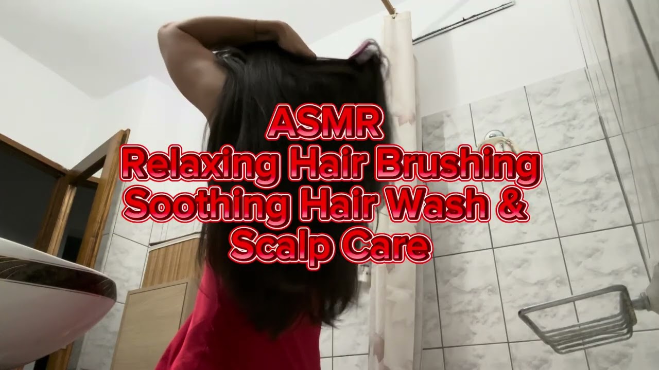 ASMR Relaxing Hair Brush | Soothing Hair Wash & Scalp Care (No Talking)